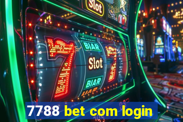 7788 bet com login